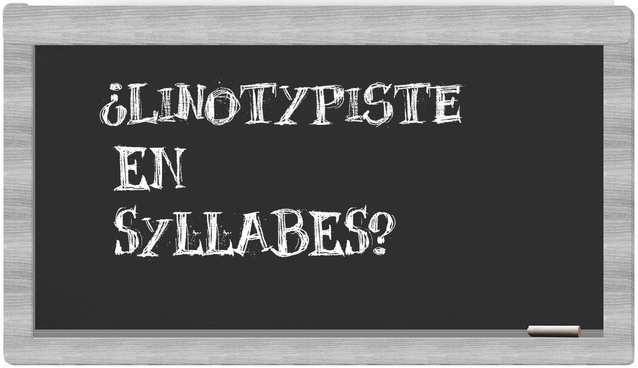linotypiste in syllables