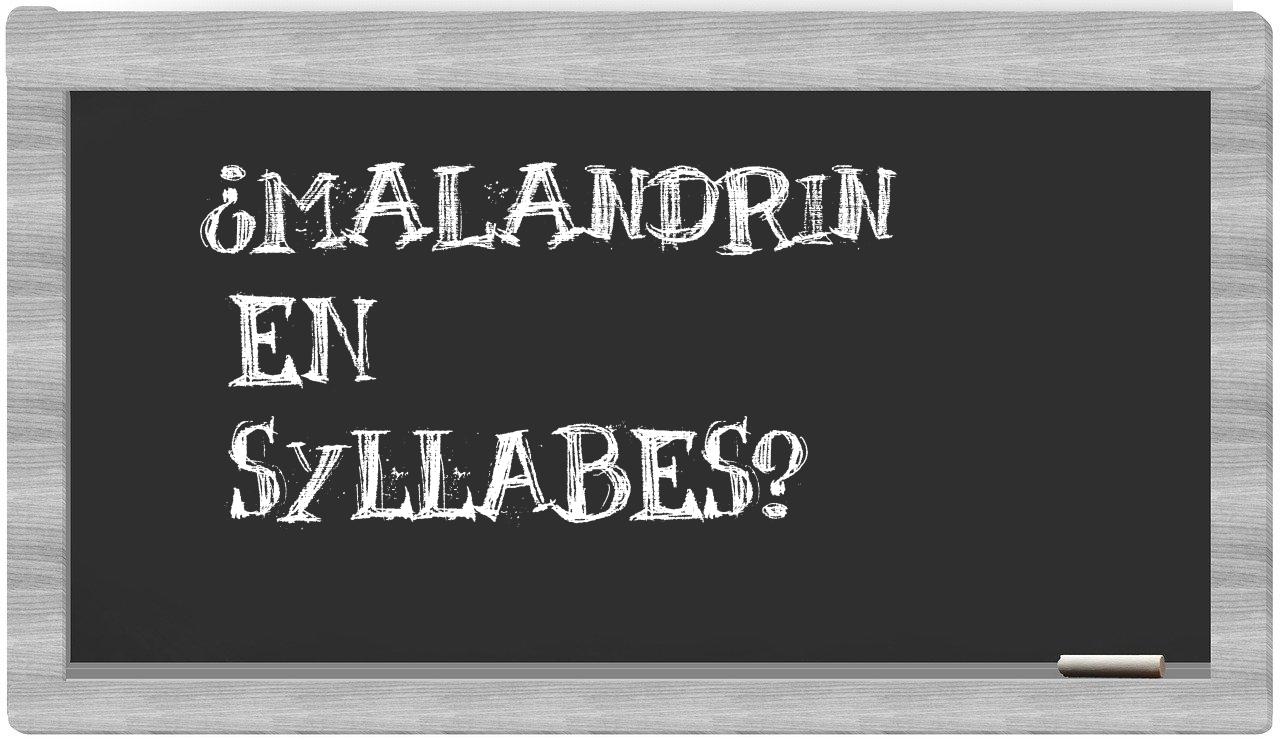 malandrin in syllables