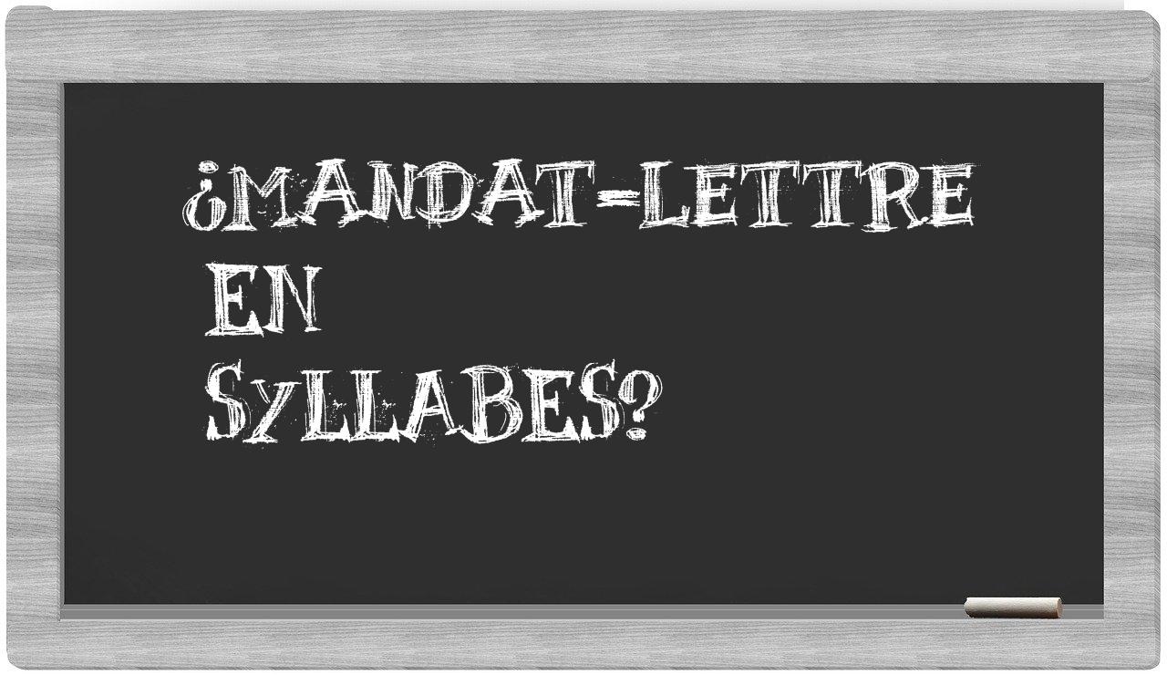 mandat-lettre in syllables