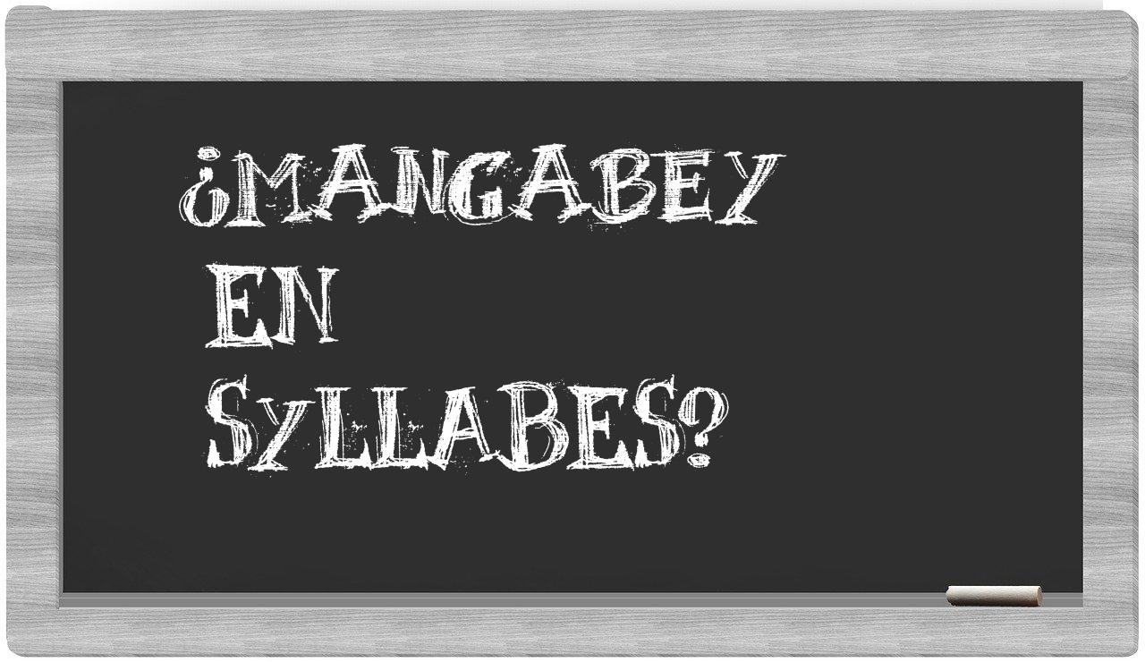 mangabey in syllables