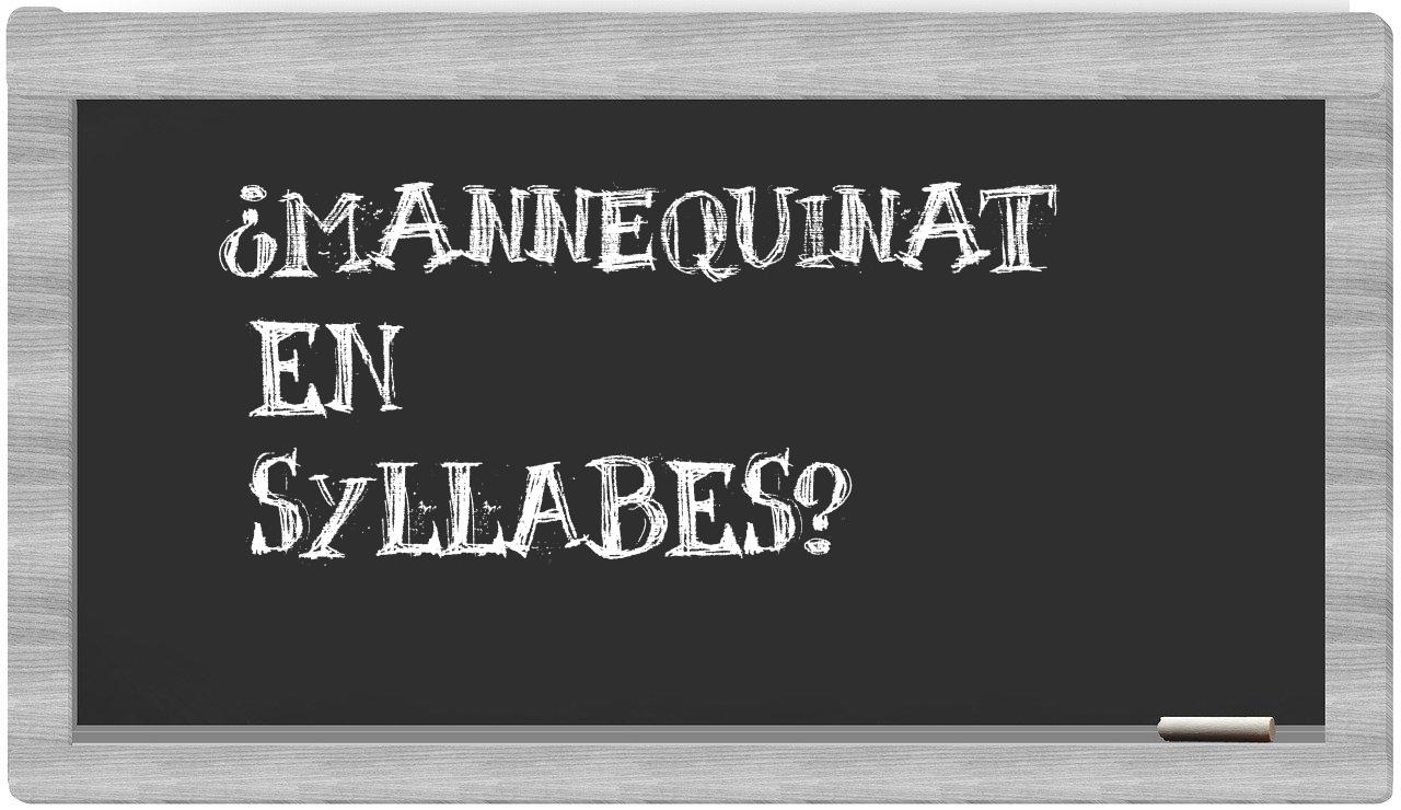 mannequinat in syllables