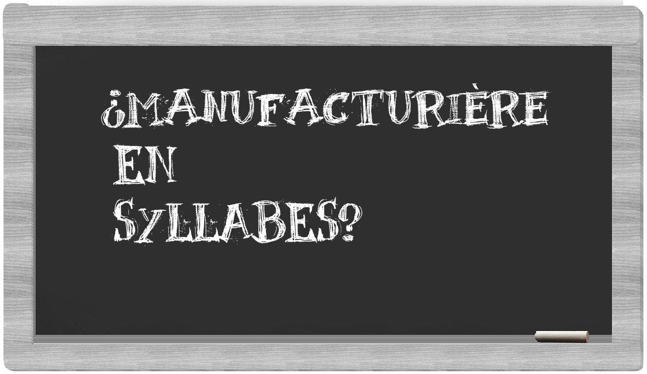 manufacturière in syllables