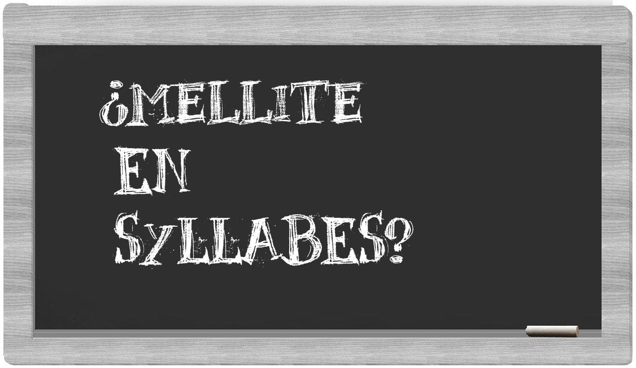 mellite in syllables