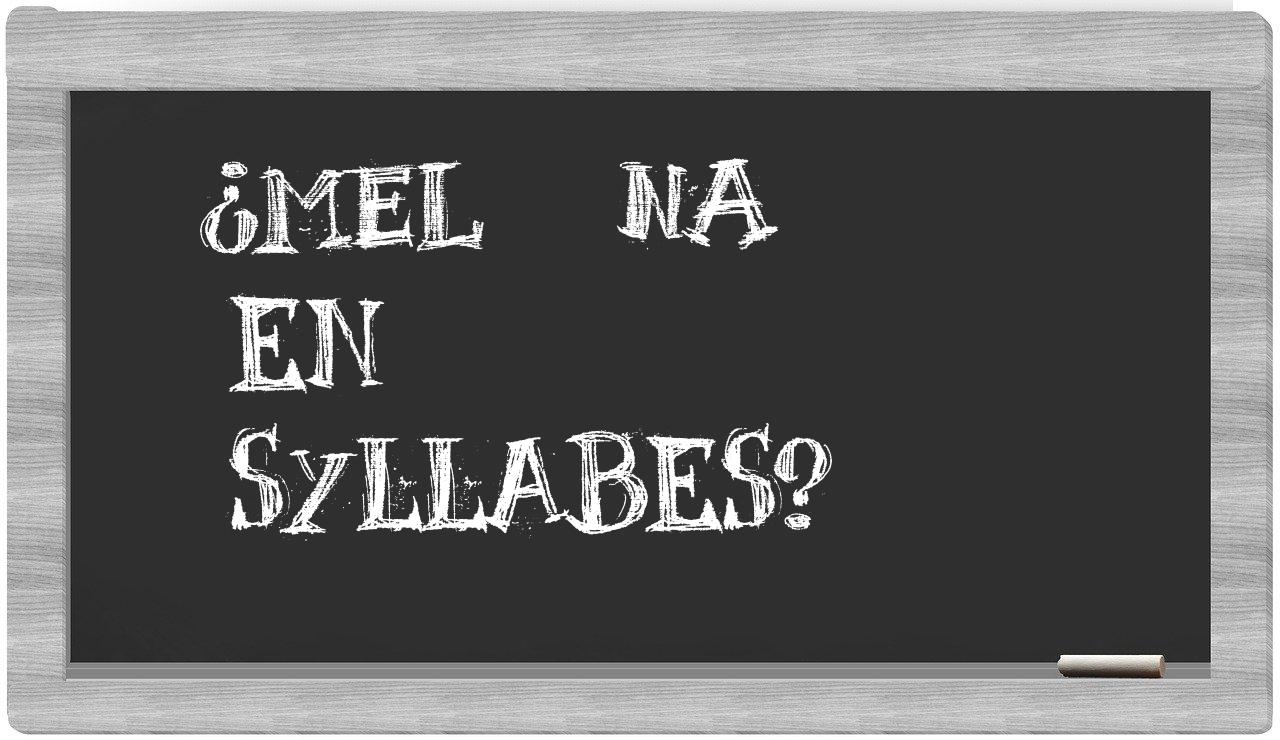 melæna in syllables