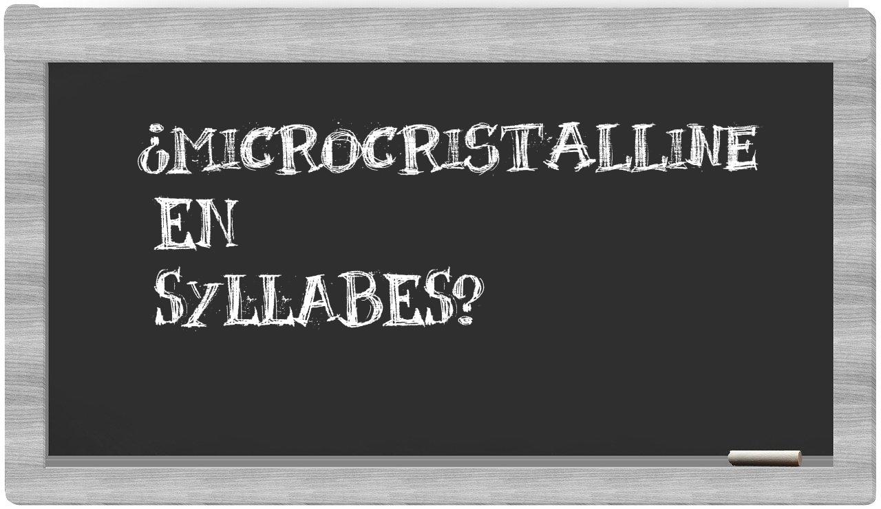 microcristalline in syllables
