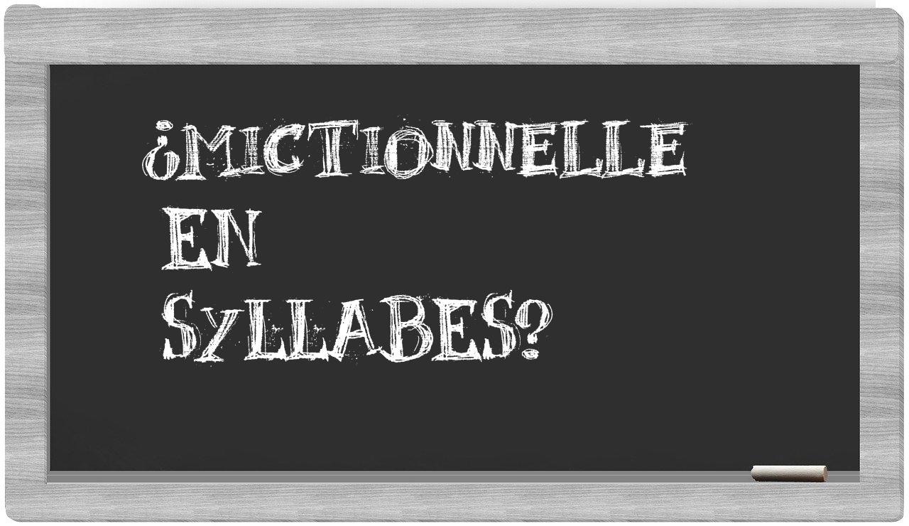 mictionnelle in syllables
