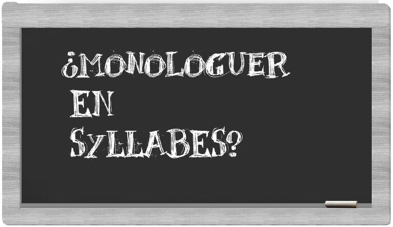 monologuer in syllables