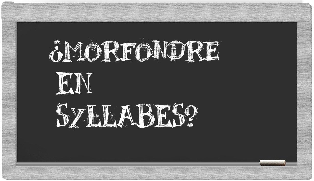 morfondre in syllables