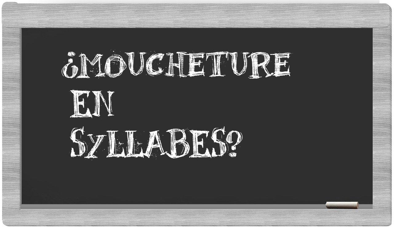 moucheture in syllables