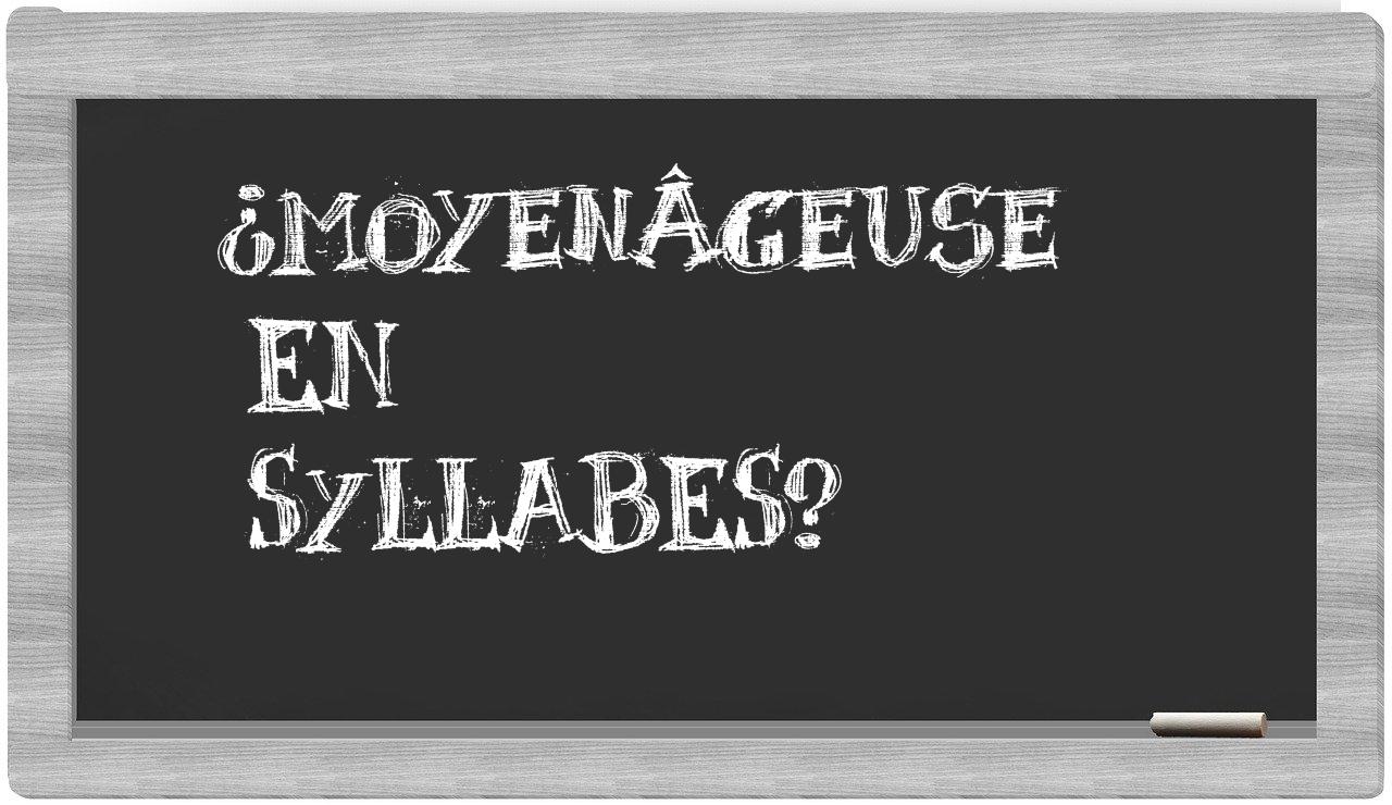 moyenâgeuse in syllables