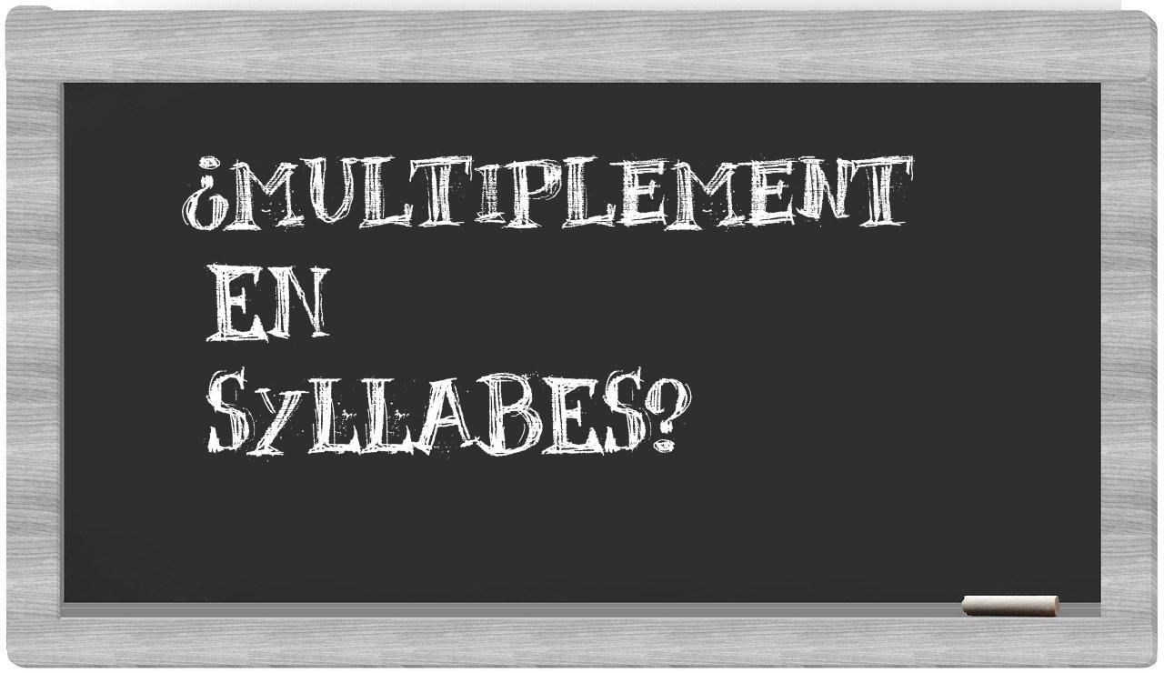 multiplement in syllables