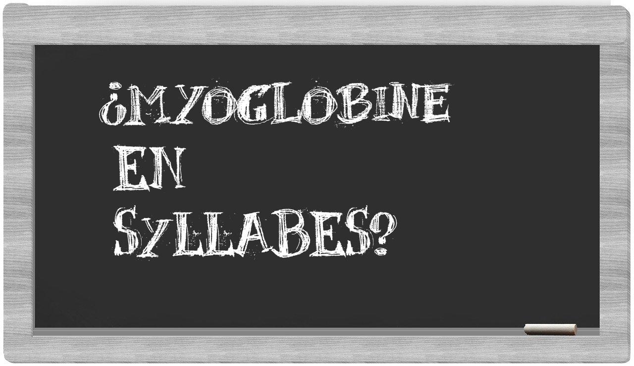 myoglobine in syllables