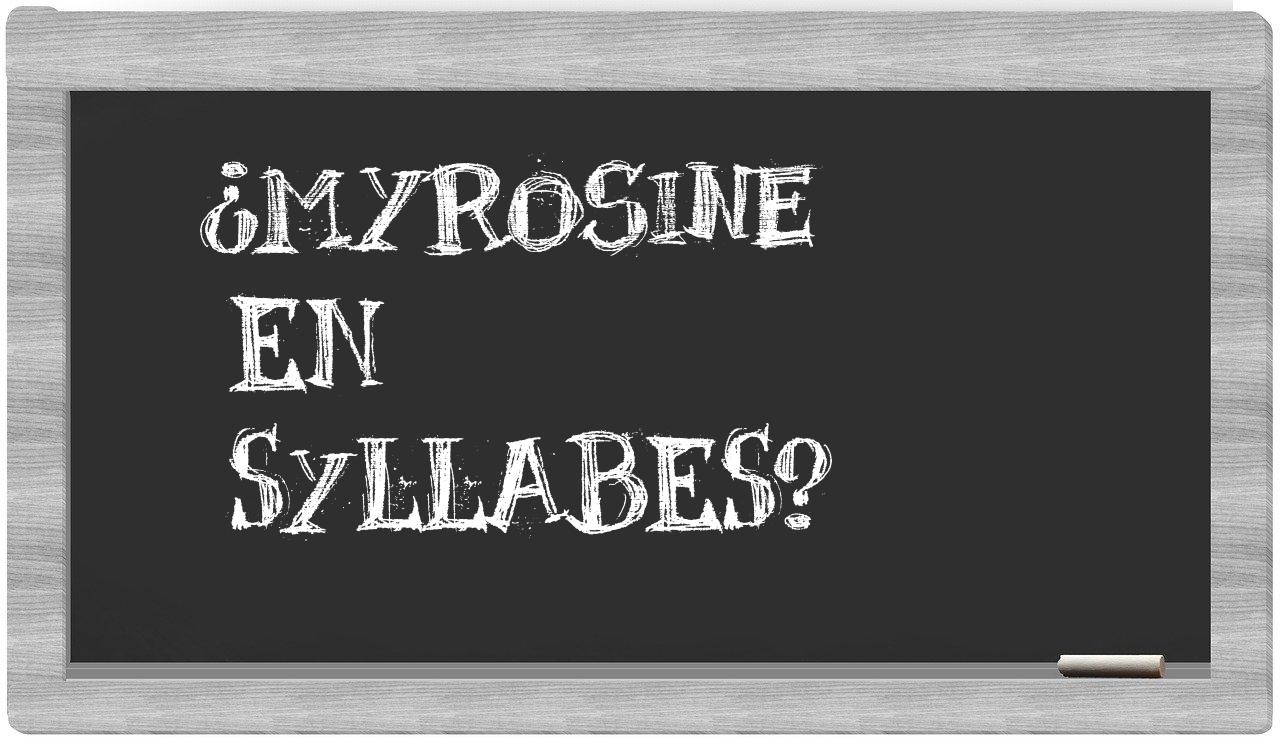 myrosine in syllables