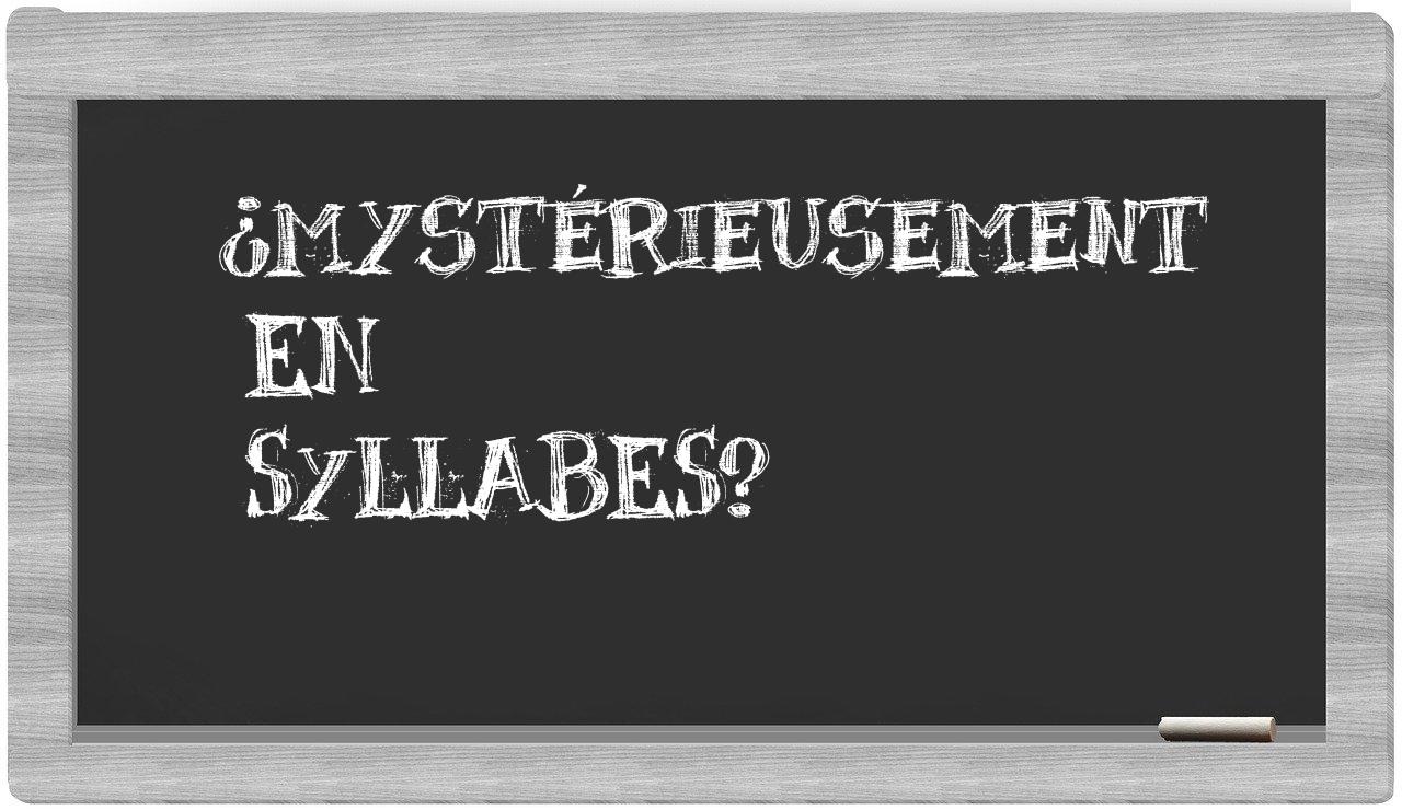 mystérieusement in syllables