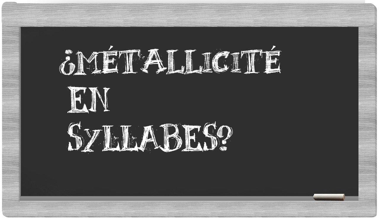 métallicité in syllables