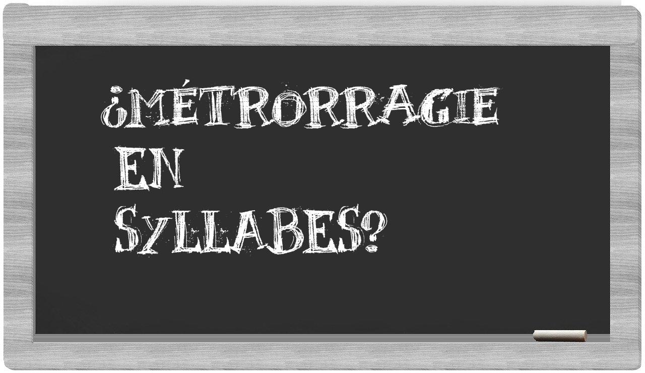 métrorragie in syllables