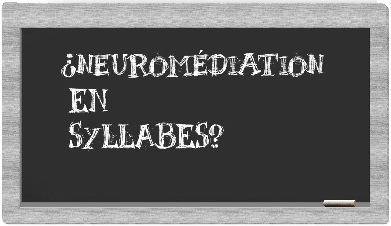 neuromédiation in syllables