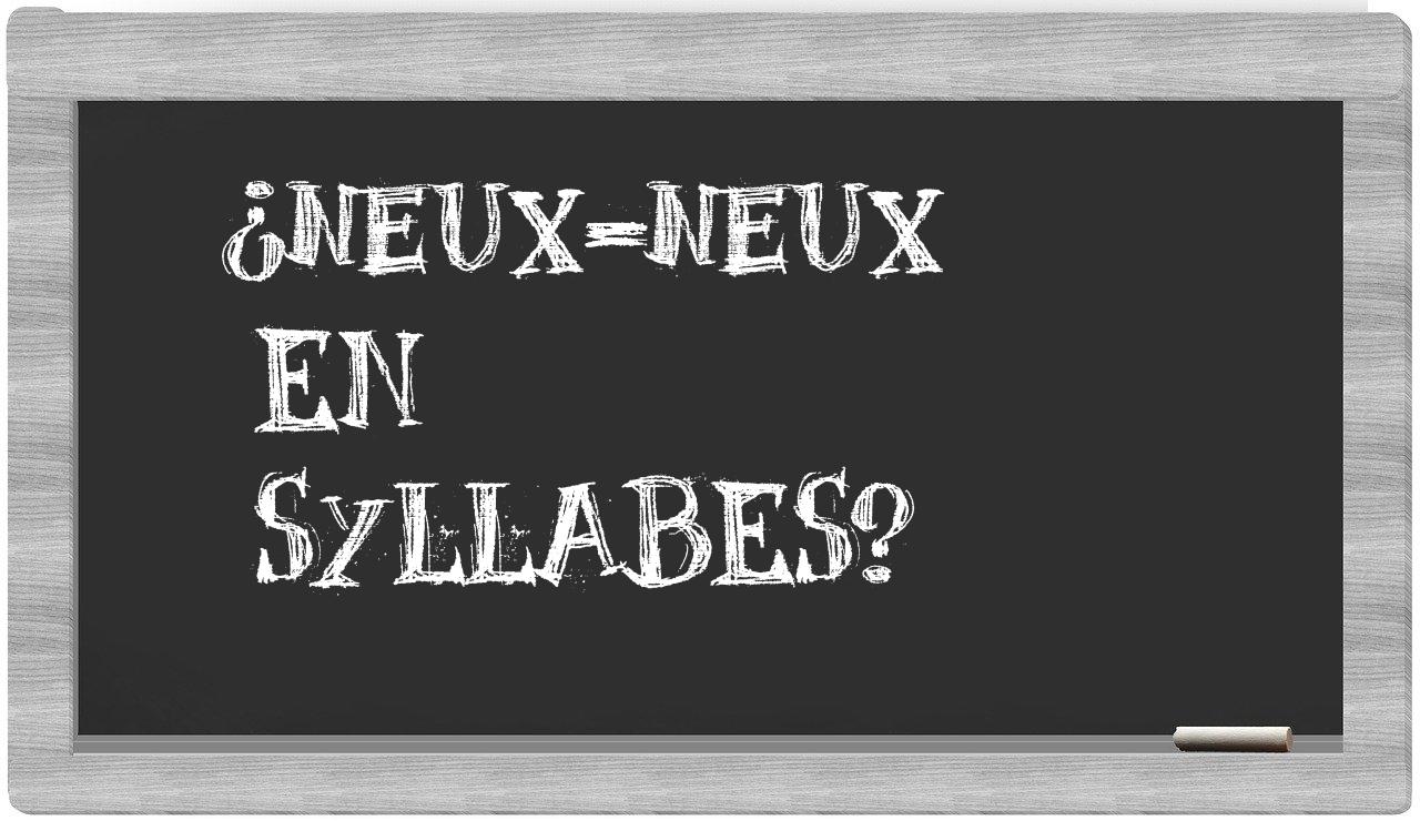 neux-neux in syllables