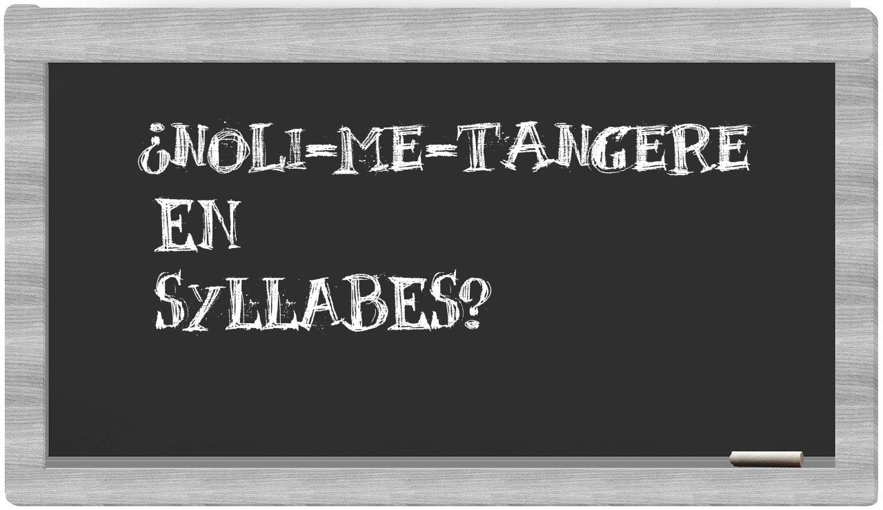 noli-me-tangere in syllables