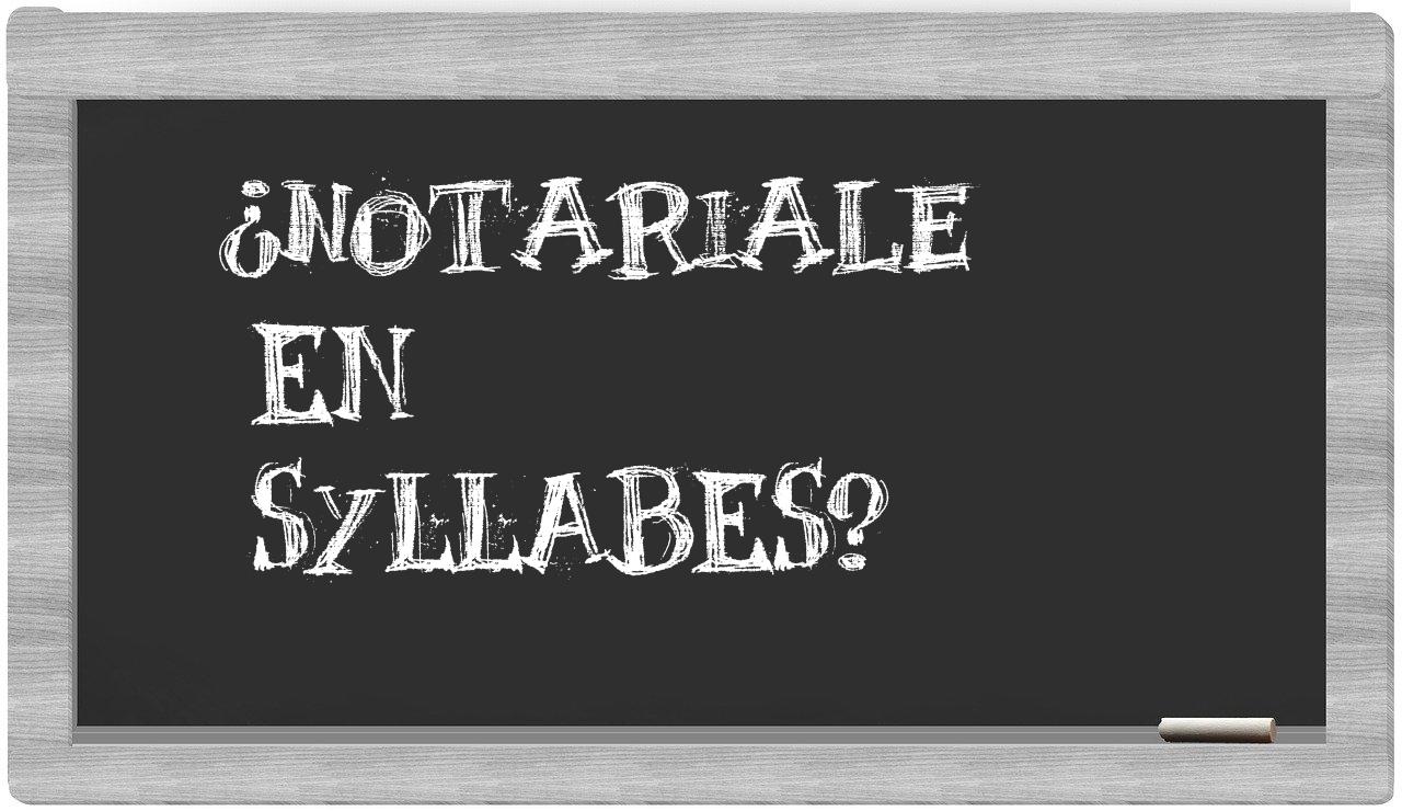 notariale in syllables