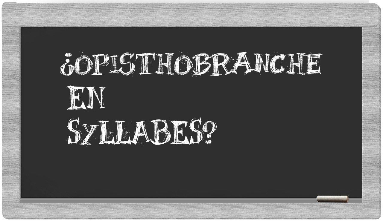 opisthobranche in syllables