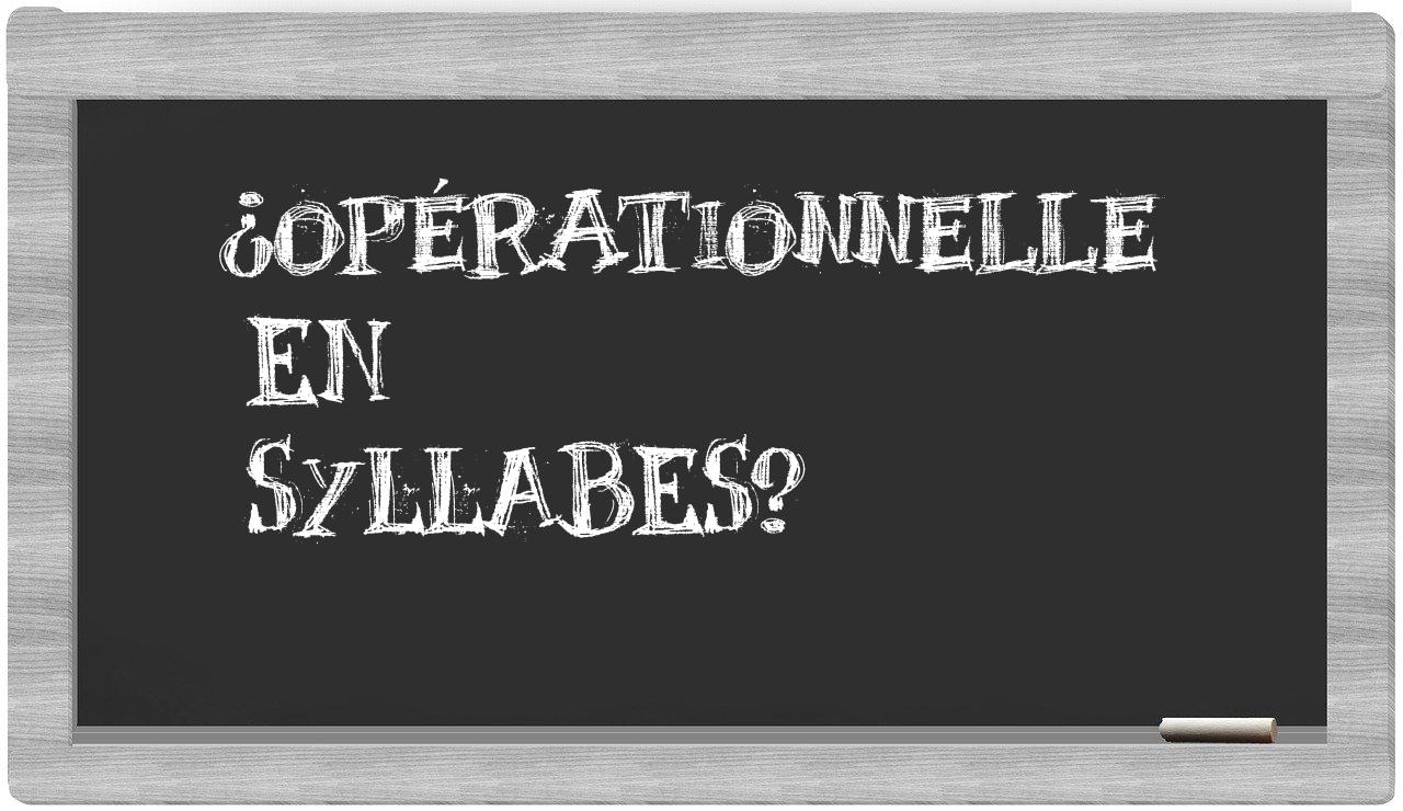 opérationnelle in syllables