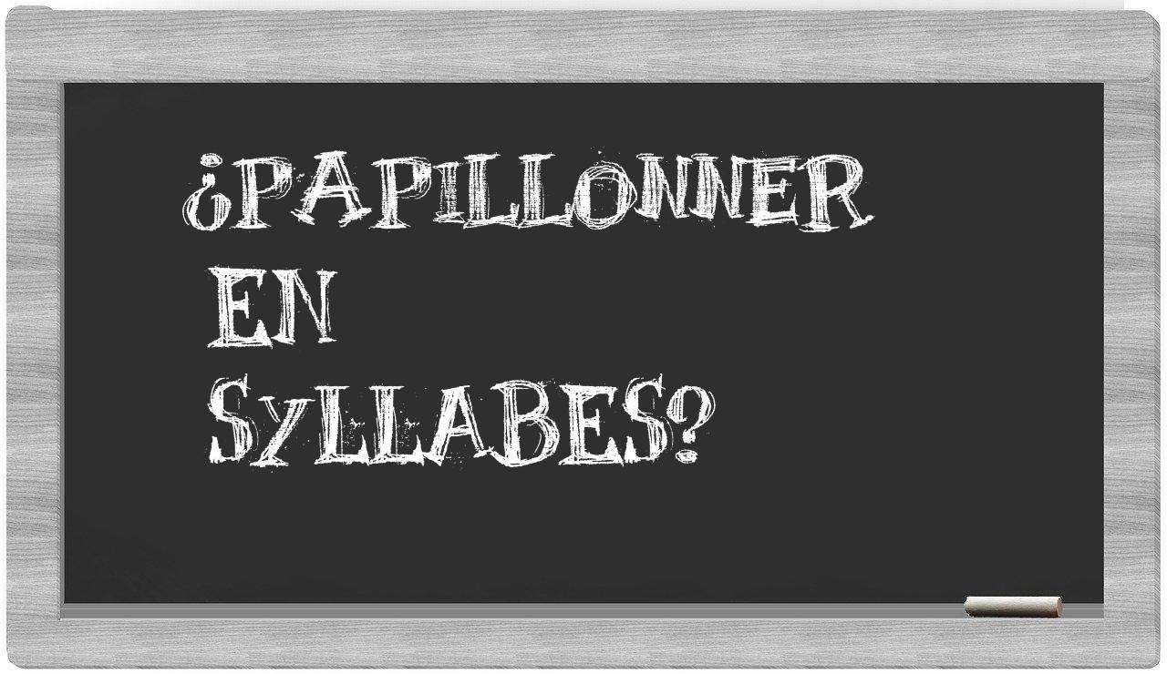 papillonner in syllables