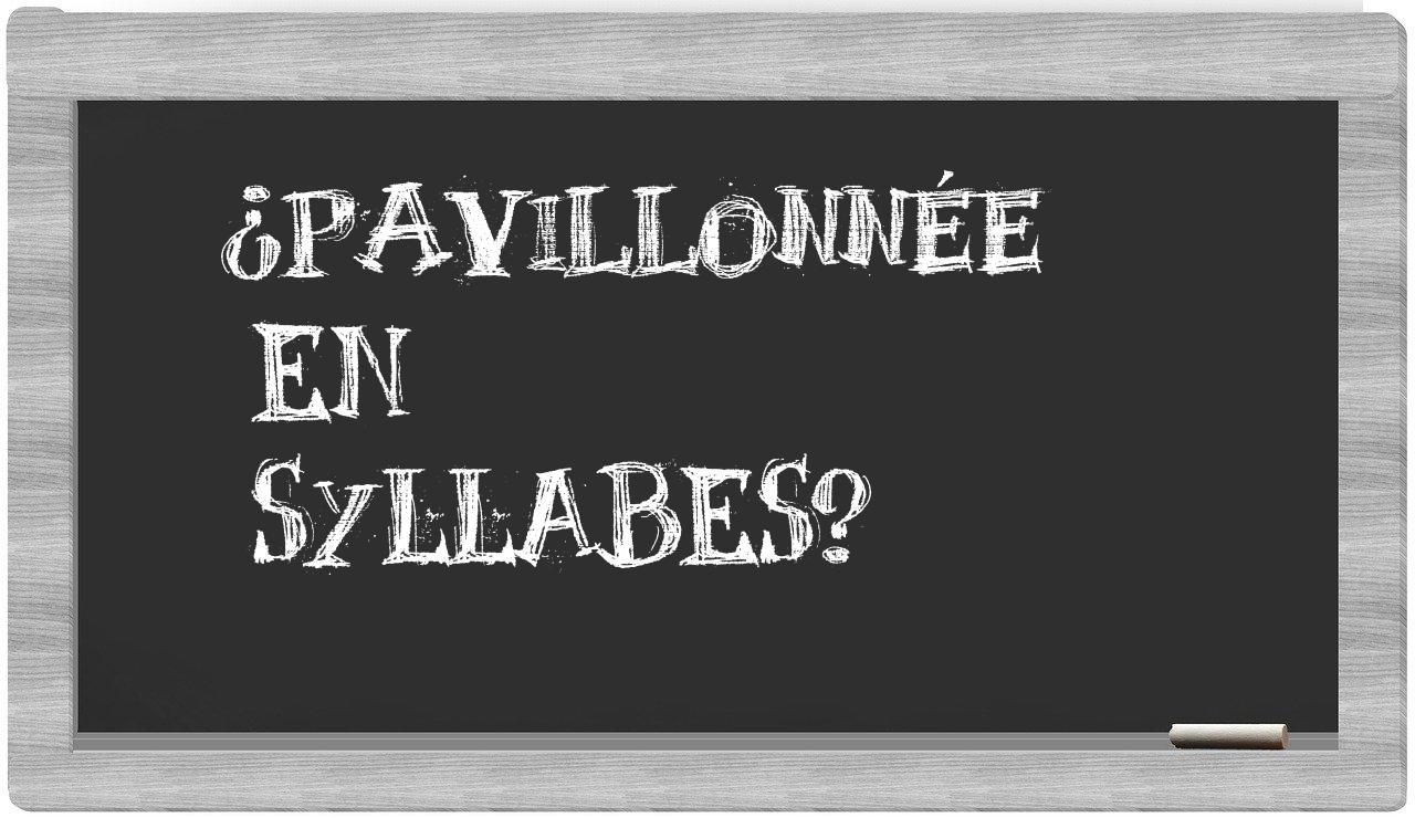 pavillonnée in syllables
