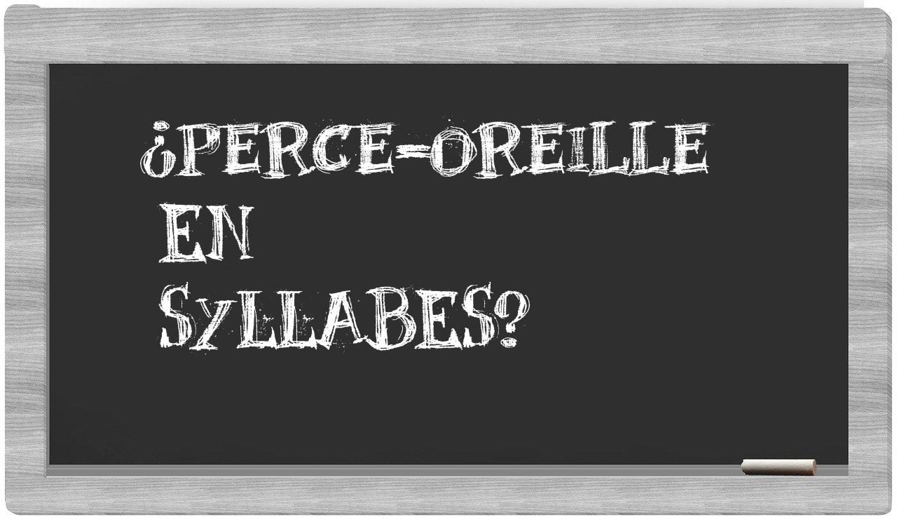 perce-oreille in syllables