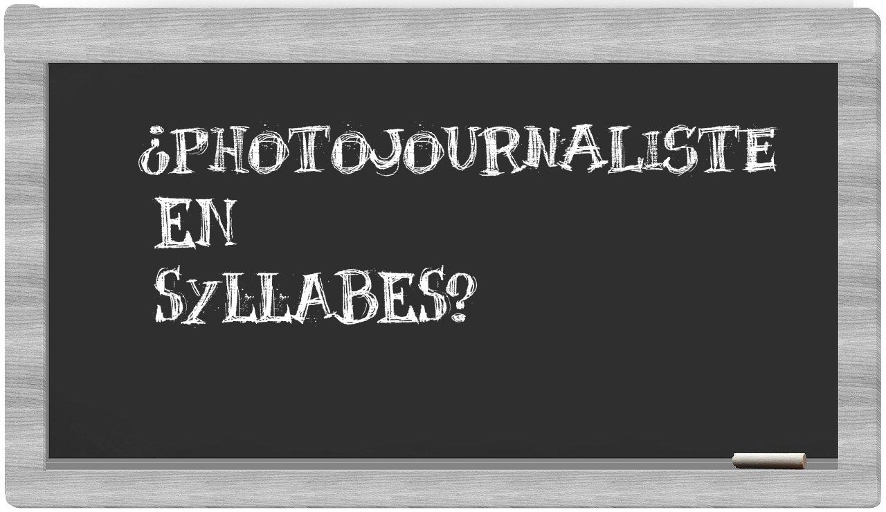 photojournaliste in syllables