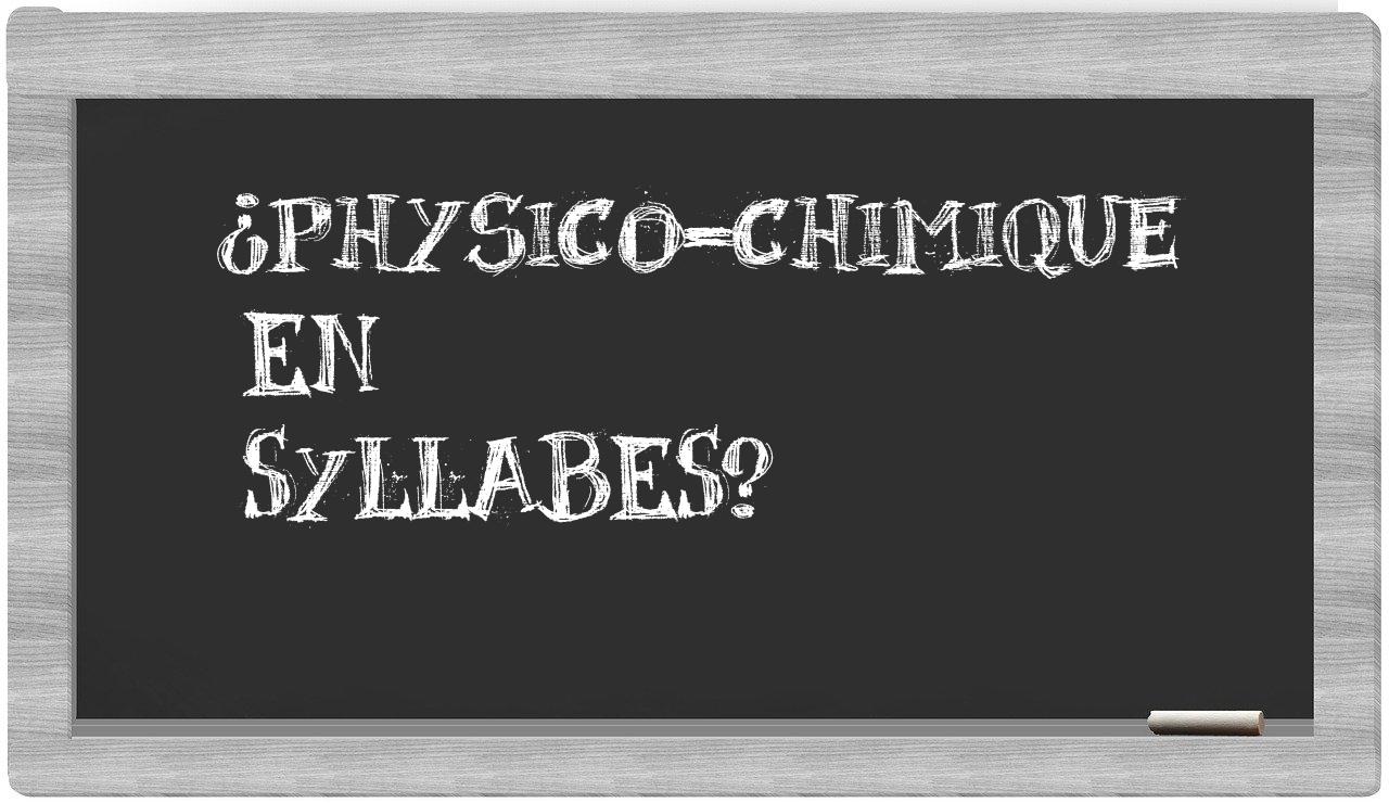 physico-chimique in syllables