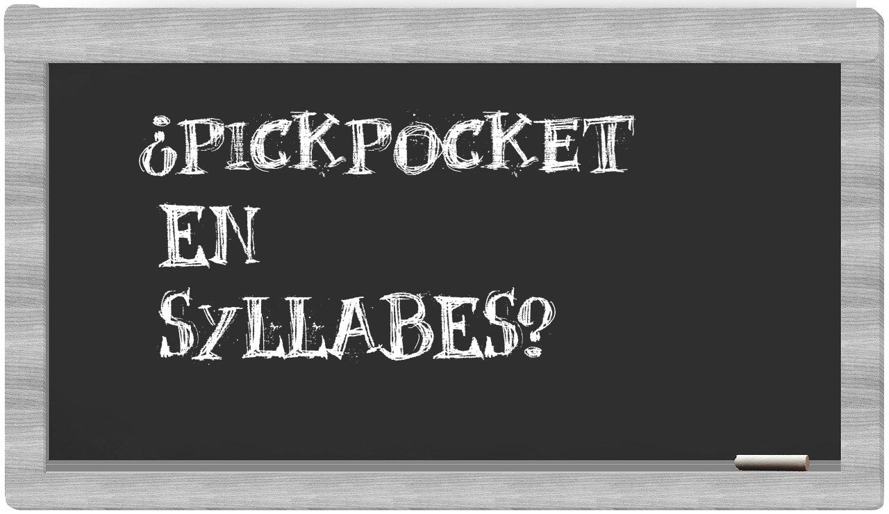 pickpocket in syllables