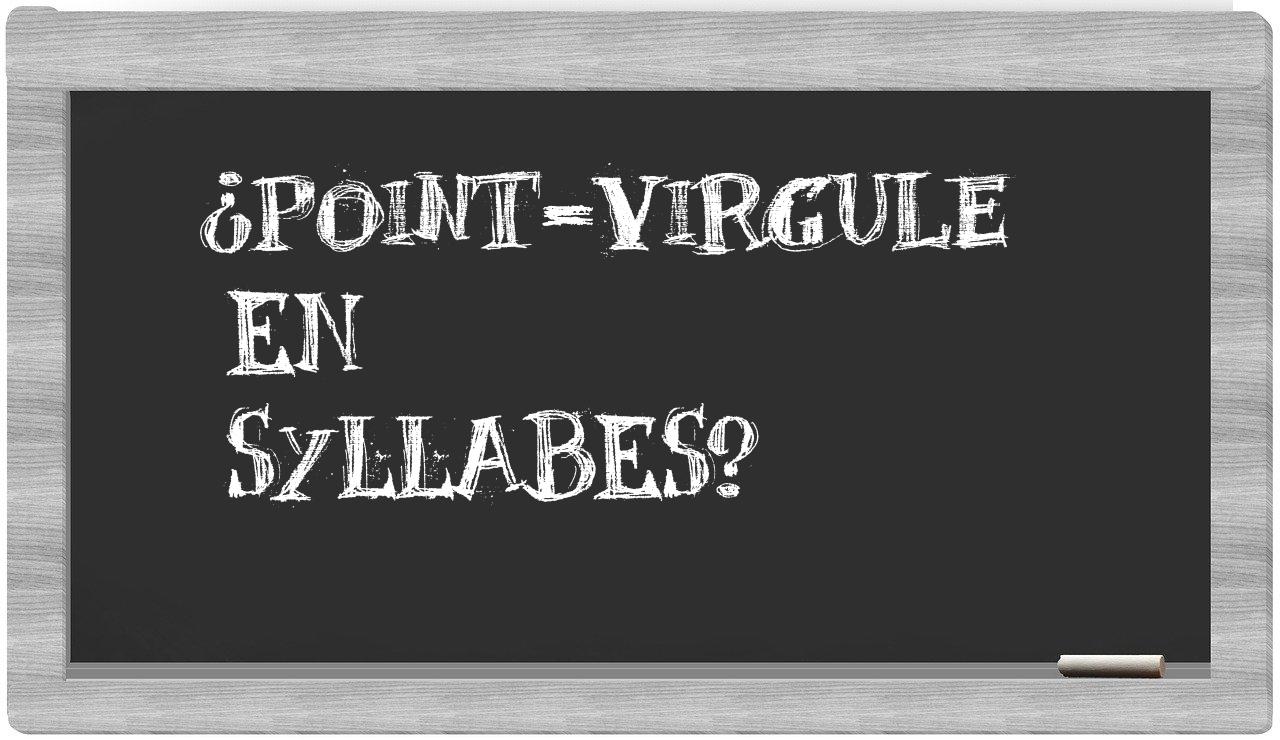 point-virgule in syllables