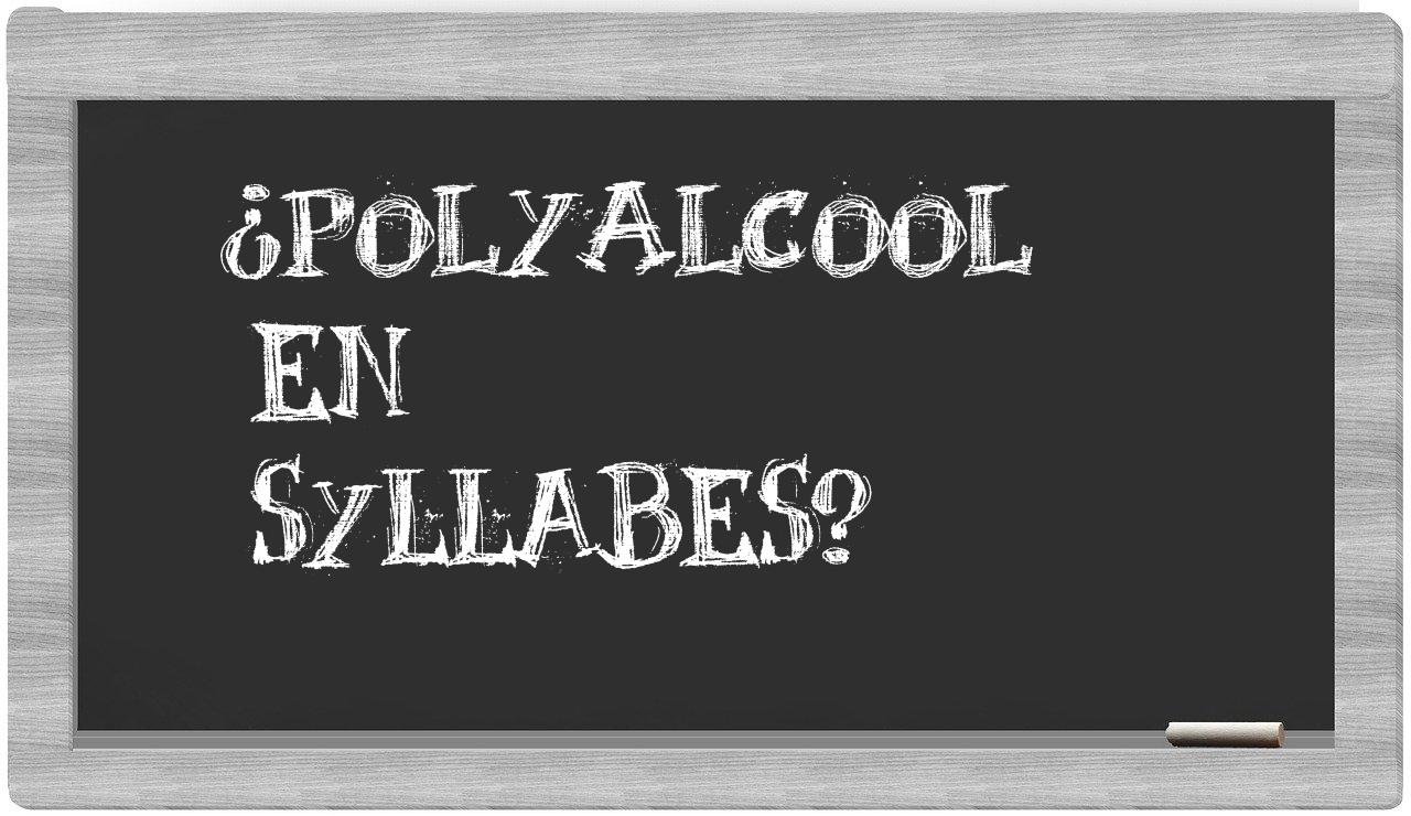 polyalcool in syllables