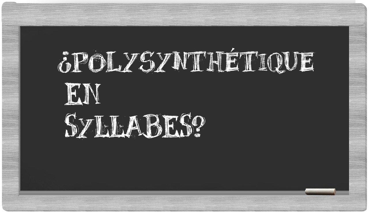 polysynthétique in syllables