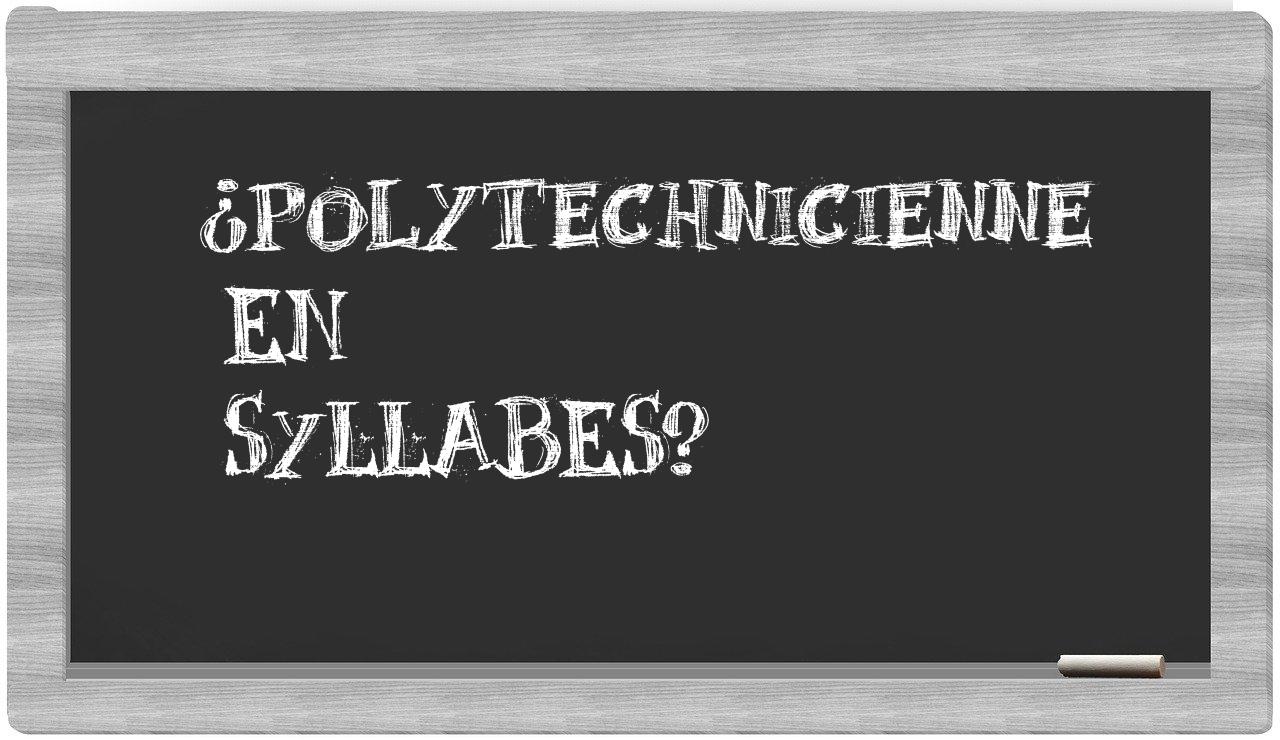 polytechnicienne in syllables