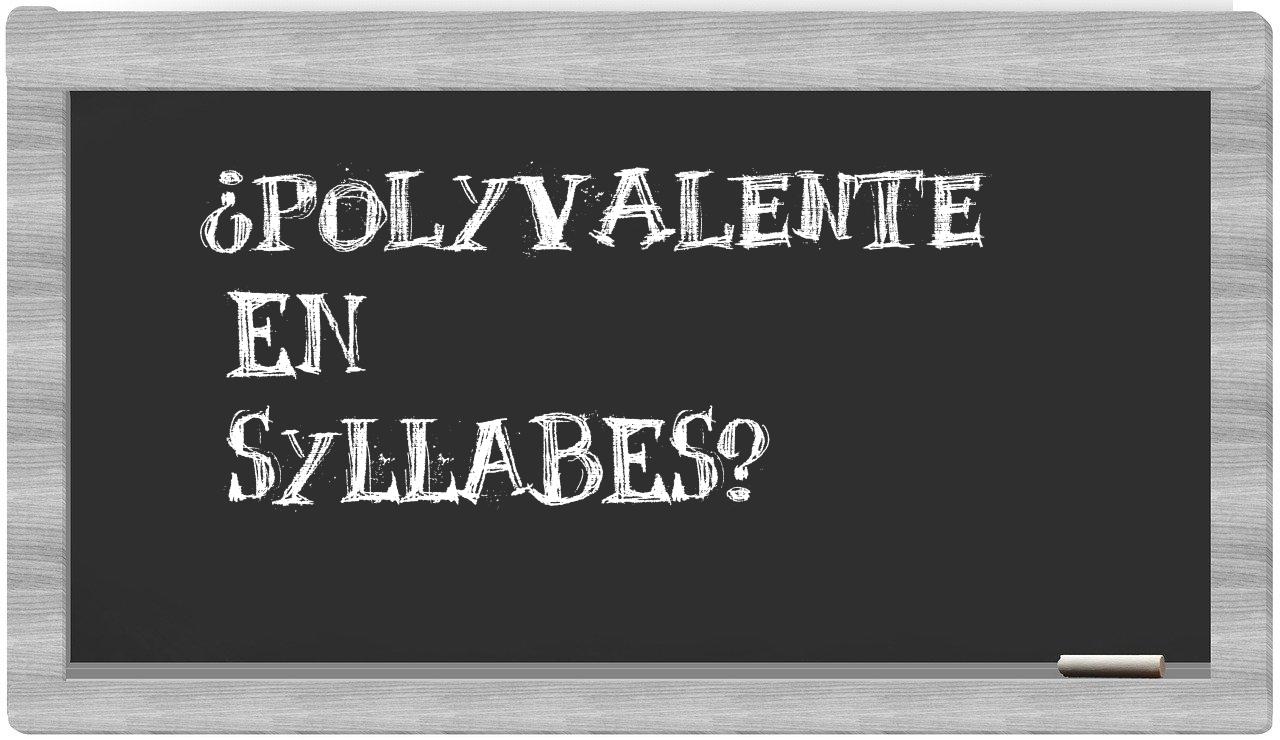 polyvalente in syllables