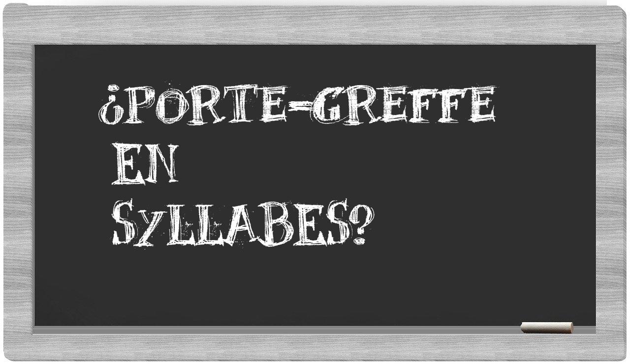 porte-greffe in syllables