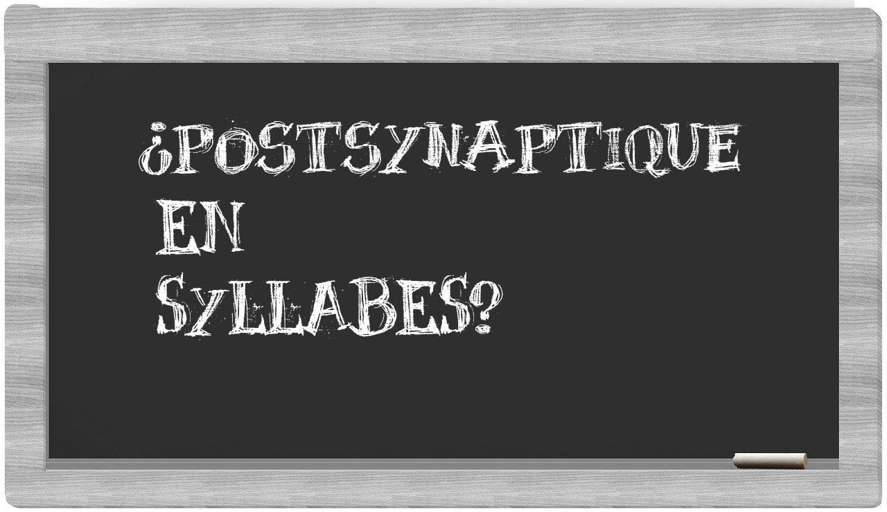 postsynaptique in syllables