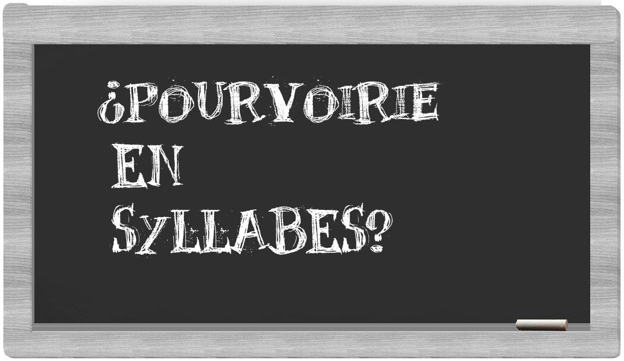 pourvoirie in syllables