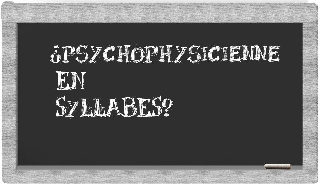 psychophysicienne in syllables