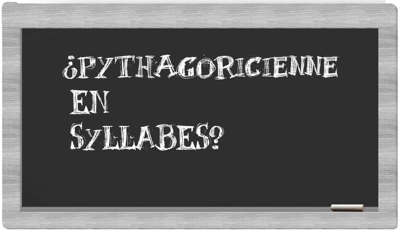 pythagoricienne in syllables
