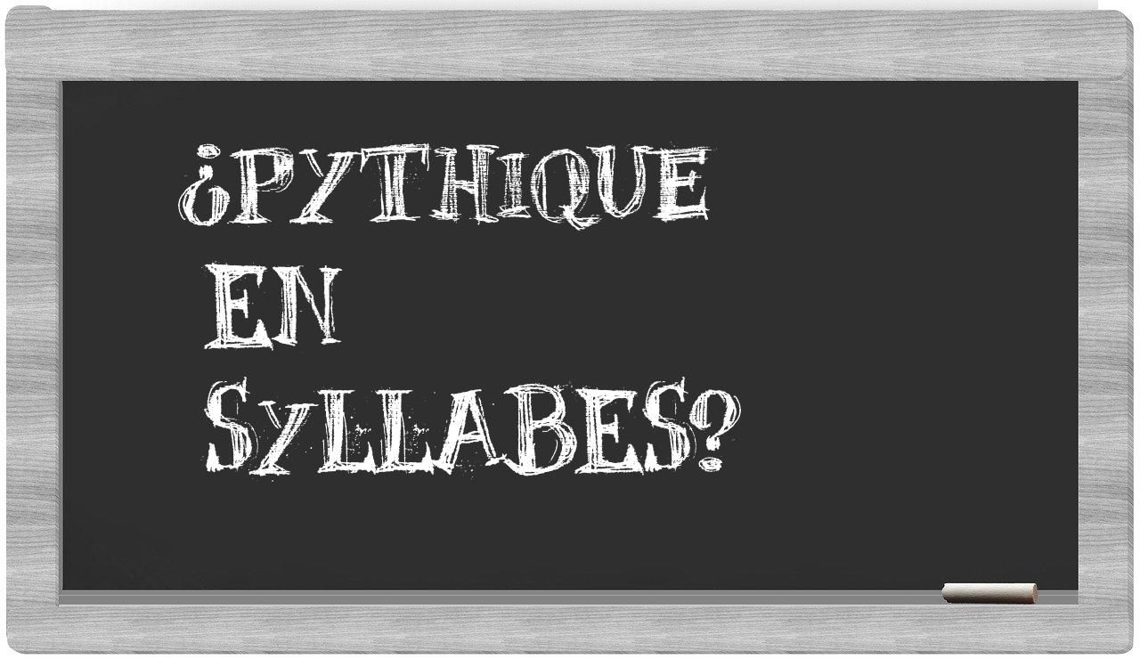 pythique in syllables