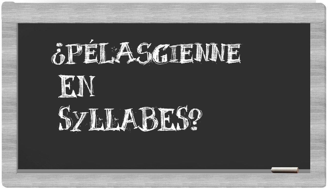 pélasgienne in syllables