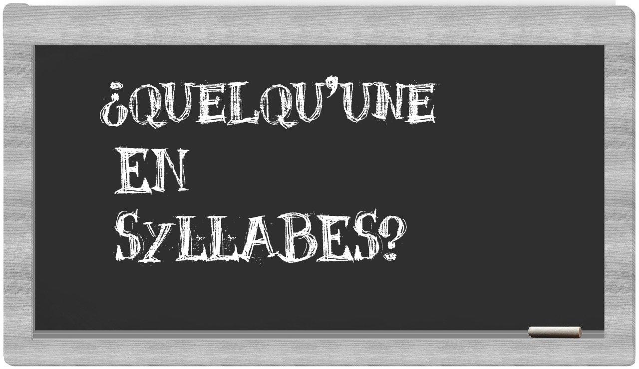 quelqu'une in syllables