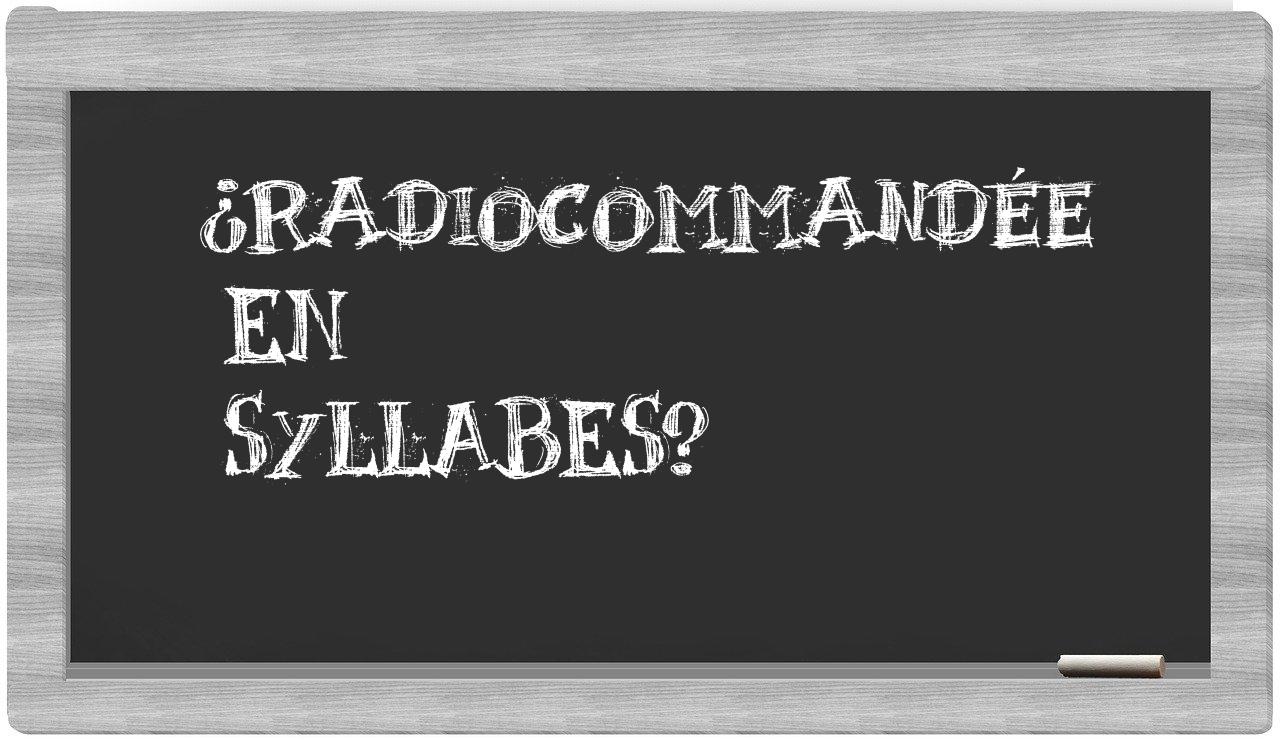 radiocommandée in syllables
