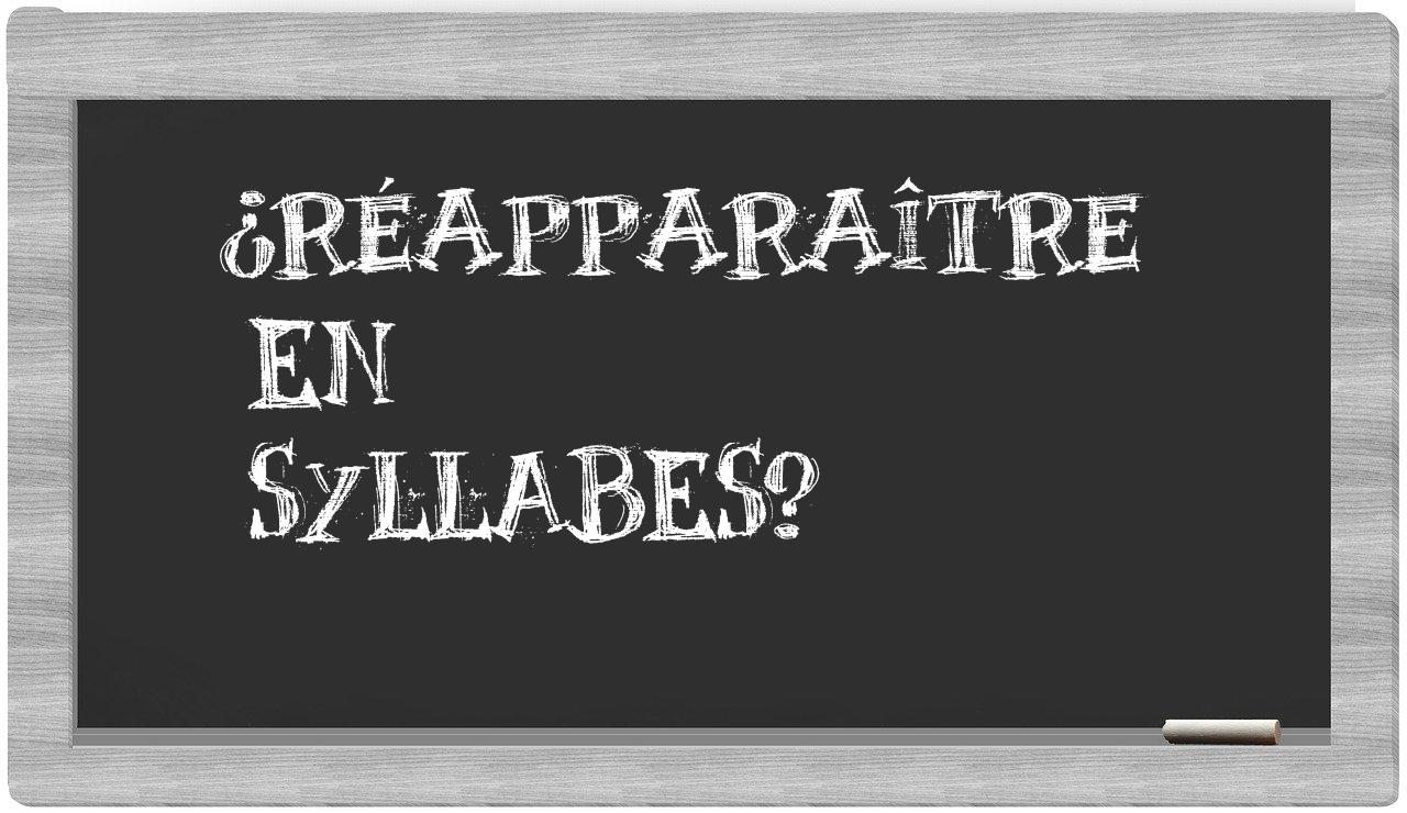 réapparaître in syllables