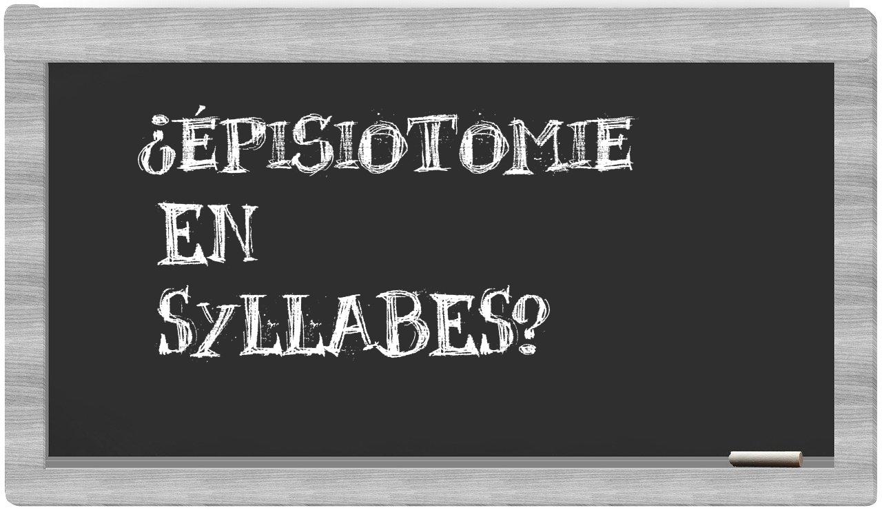 épisiotomie in syllables
