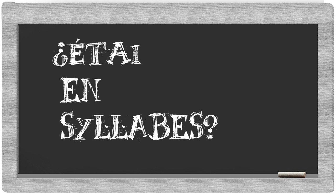 étai in syllables