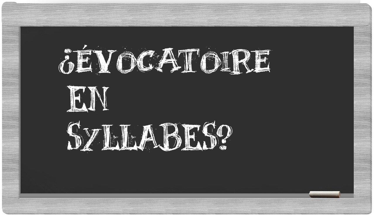 évocatoire in syllables